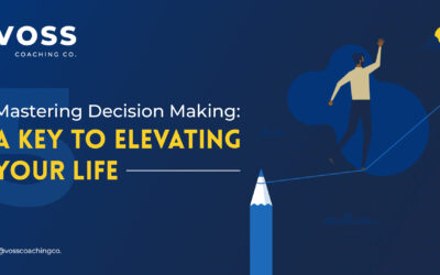 5 Steps to Mastering Decision Making: The Key to Elevate Your Life