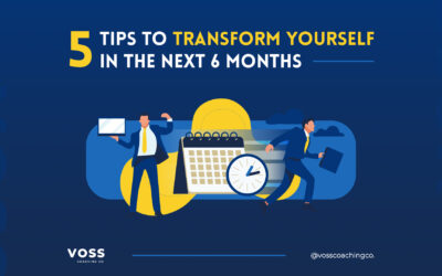 5 Tips to Transform Yourself in the Next 6 Months