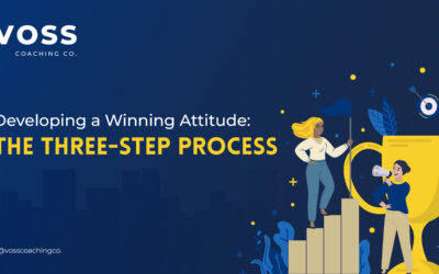 Developing a Winning Attitude: The Three-Step Process
