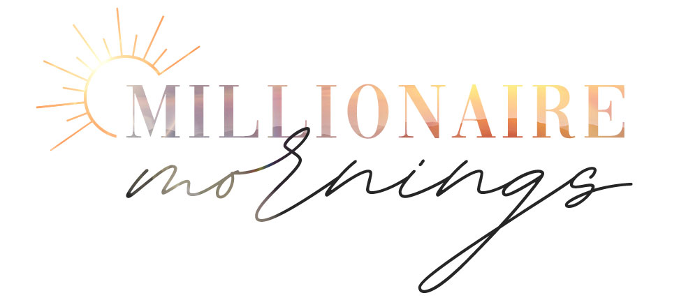 Millionaire Mornings