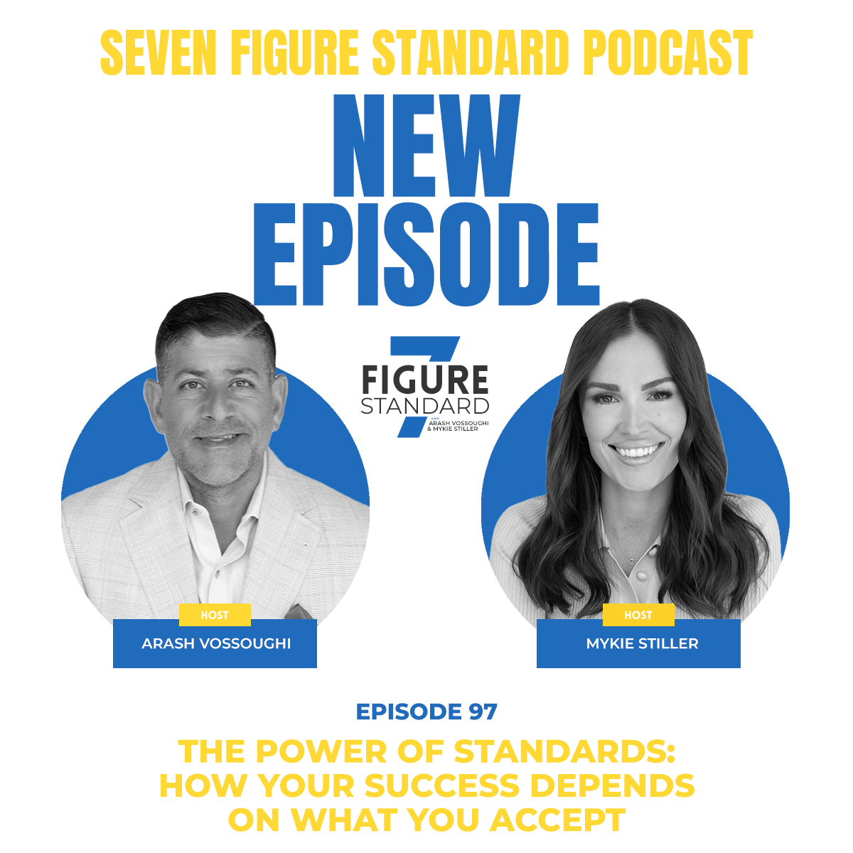 Episode 97: The Power of Standards: How Your Success Depends on What You Accept